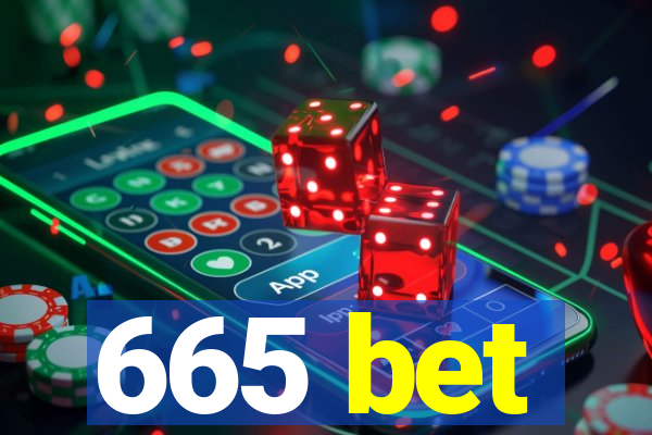 665 bet